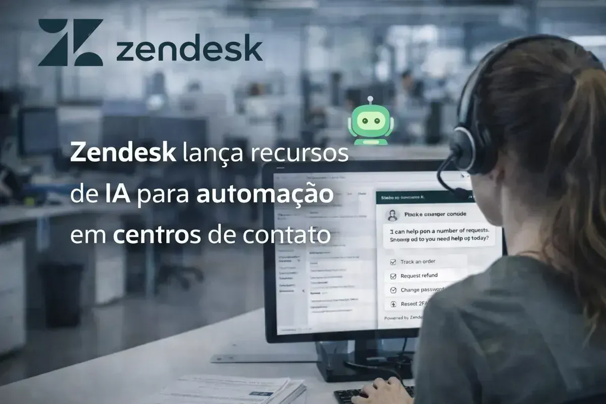 Zendesk lança recursos de IA para automação em centros de contato