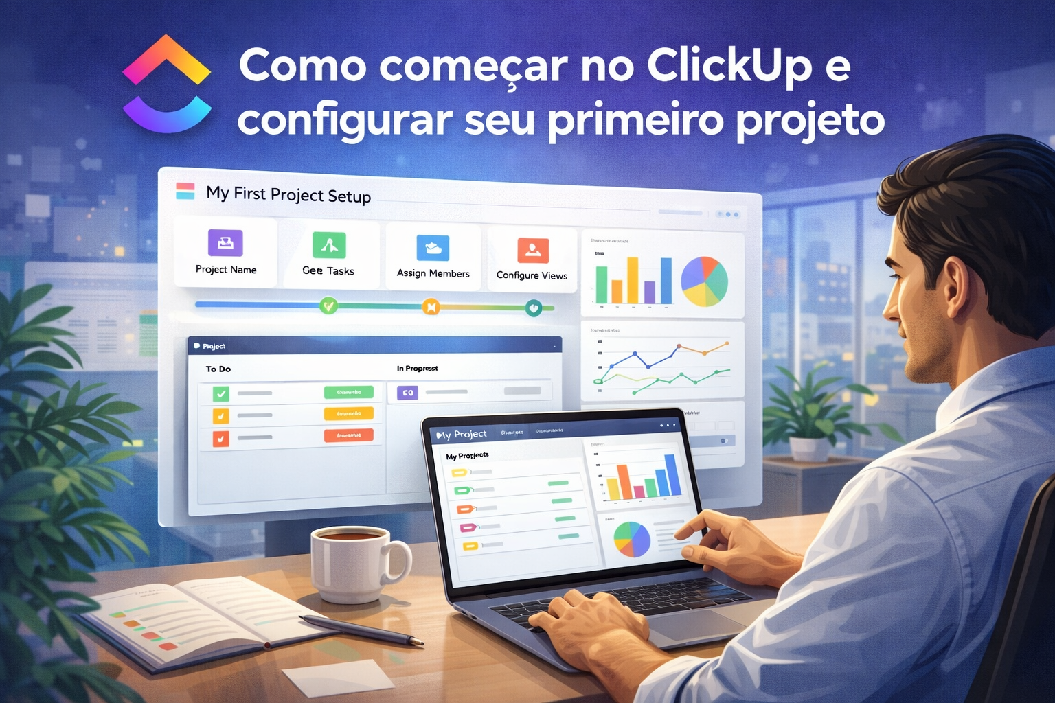 Como começar no ClickUp e configurar seu primeiro projeto
